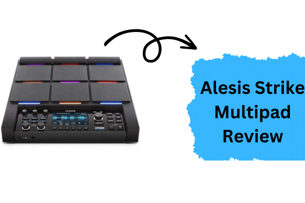 Alesis Strike Multipad Review